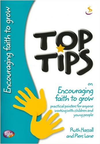 Top Tips-Encouraging Faith To Grow