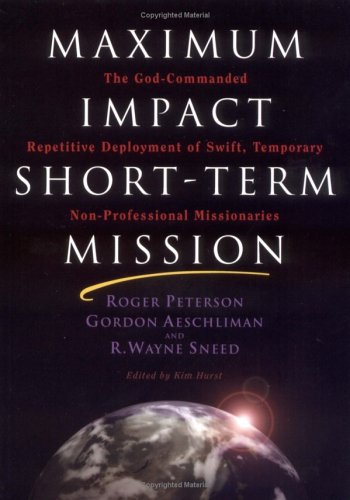 Maximum Impact Short-Term Mission