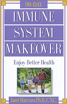 Immune System Makeover (90 Day) - Janet Maccaro