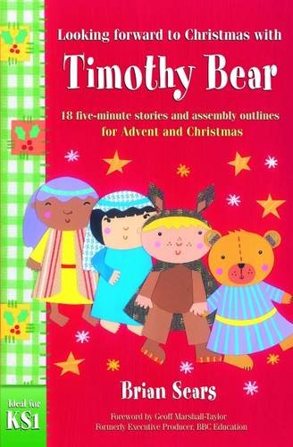 Timothy Bear - 18 Five Minute Outlines Advent / Christmas (Stories)