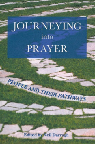 Journeying Into Prayer - Neil Darragh