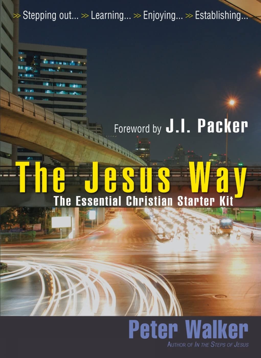 The Jesus Way: The essential Christian Starter Kit