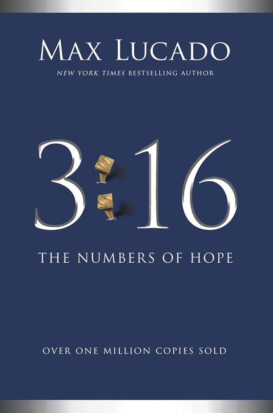 3:16 - The Numbers of Hope - Max Lucado