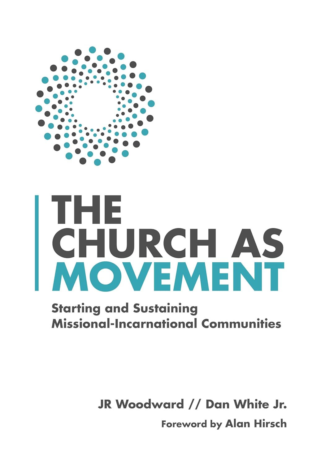 Church As Movement (P/B) (O/P) - Jr Woodward & Dan White Jr