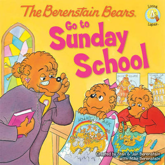 Go To Sunday School (Berenstain Bears)