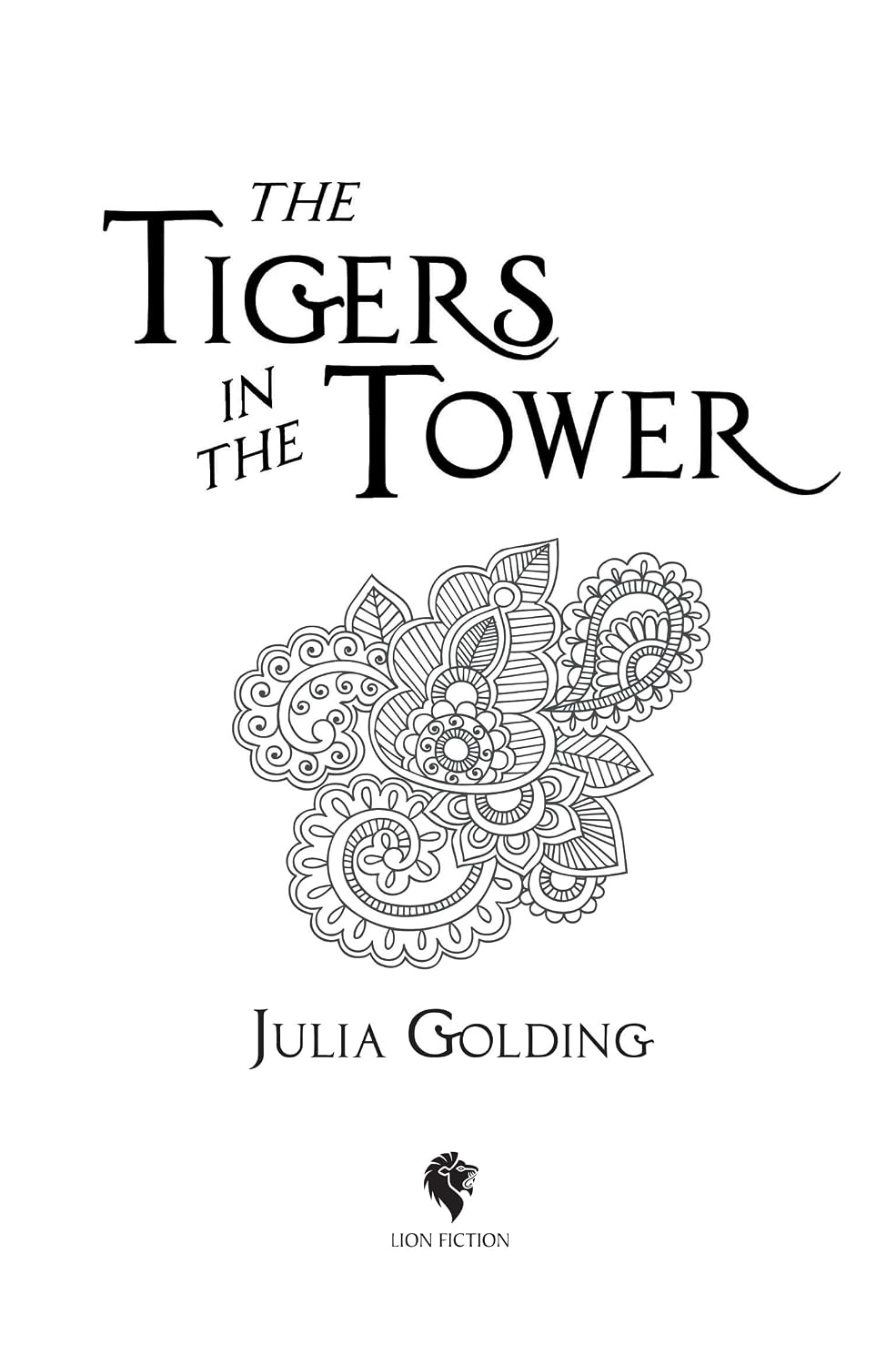 The Tigers in the Tower by Julia Golding