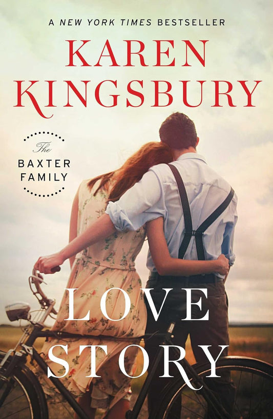 Love Story (Baxter Family) - Karen Kingsbury