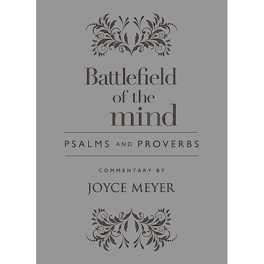Battlefield Of The Mind Psalms And Proverbs