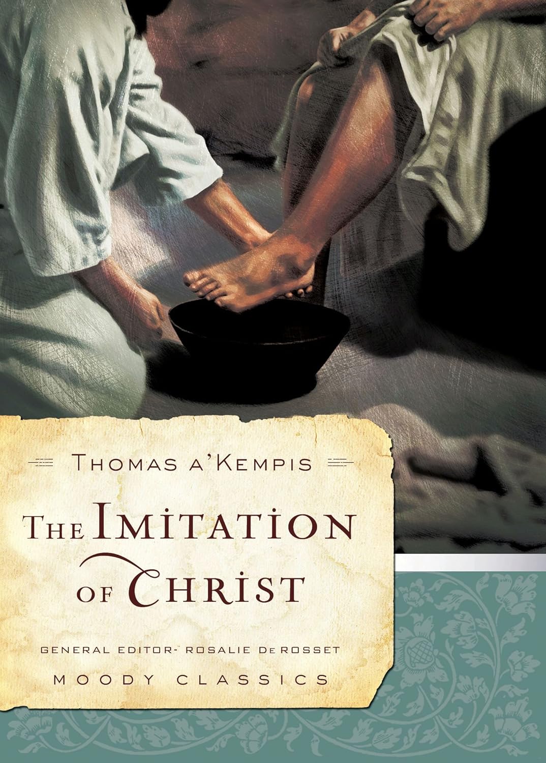 The Imitation Of Christ(Moody Classics) - Thomas A Kempis