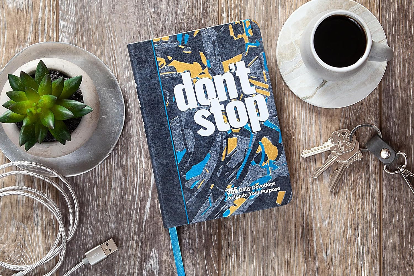 Don't Stop: 365 Daily Devotions to Ignite Your Purpose