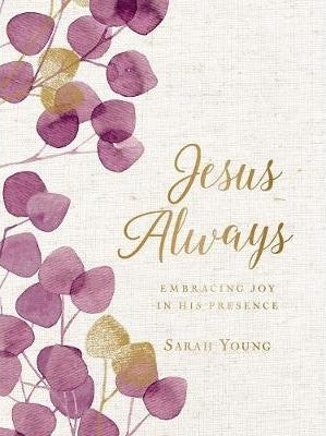Jesus Always - Embracing Joy in His Presence (H/B)