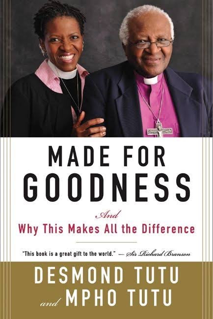 Made For Goodness - Desmond Tutu & Mpho Tutu