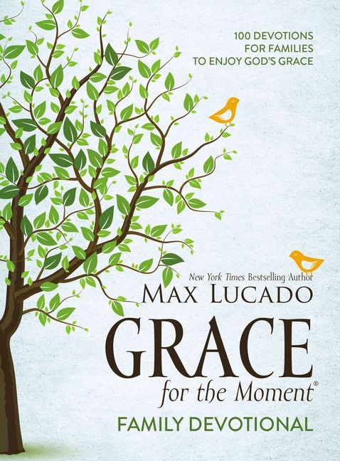 Grace For The Moment Family Devotional - 100 Devotions