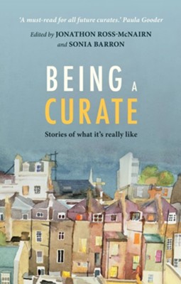 Being A Curate - Edt Jonathan Ross-McNairn & Sonia Barron