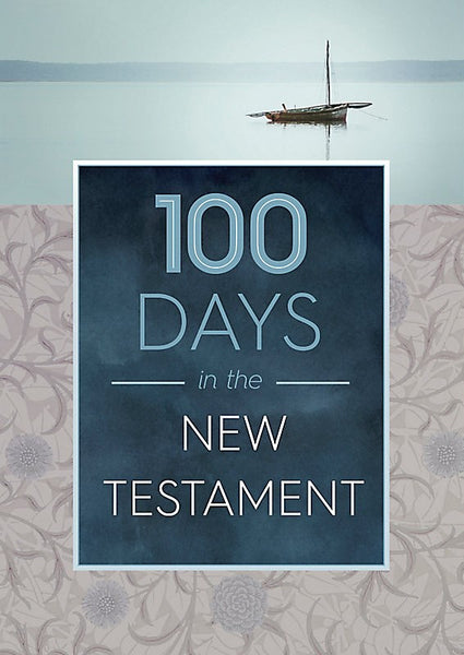 100 Days In The New Testament