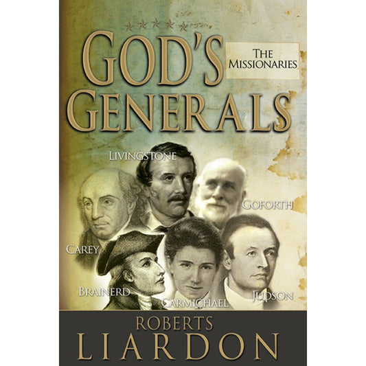Gods Generals - The Missionaries