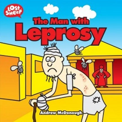 Man With Leprosy (Lost Sheep Series)