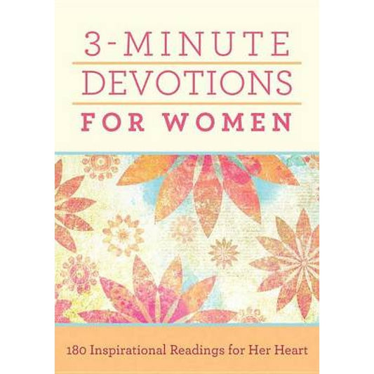 3 Minute Devotions For Women -For Her Heart