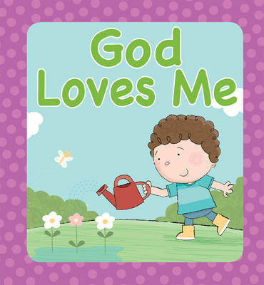 God Loves Me Board Book