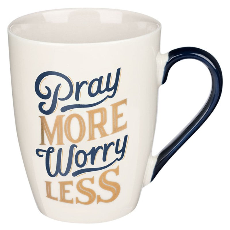 Mug Ceramic Pray More Worry Less