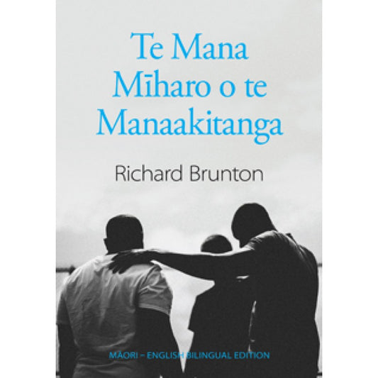 Te Mana Miharo o te Manaakitanga - Awesome Power of Blessing (Bilingual Edition)