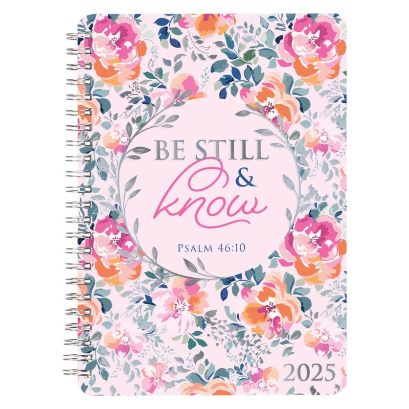 2025 12 Month Spiral Weekly Planner - Be Still and Know ..Pink Floral