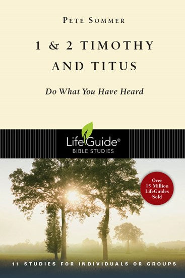 Lifeguide B/Study - 1 & 2 Timothy And Titus