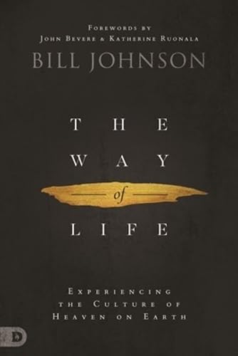 The Way Of Life - Bill Johnson