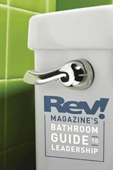 Rev Magazine'S Bathroom Guide To Leadership