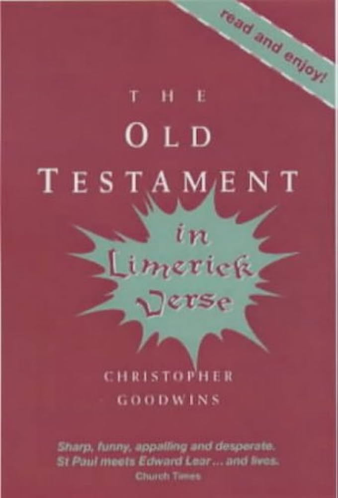 The Old Testament And The Apocrypha In Limerick Verse