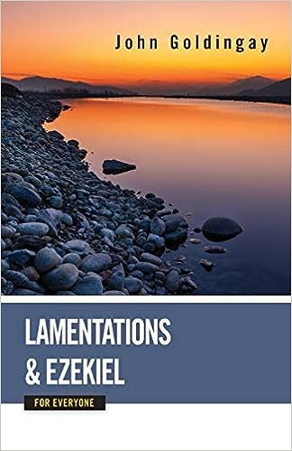 Lamentations And Ezekiel For Everyone