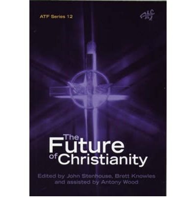 Future Of Christianity (Atf Pub)