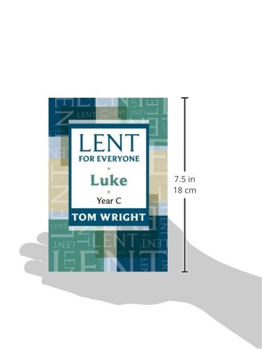 Lent For Everyone(Luke Yr C) - Tom Wright