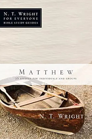 Matthew For Everyone Bible Study Guides (25 studies) by N.T. Wright