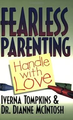 Fearless Parenting by Iverna Tompkins and Dr Dianne McIntosh