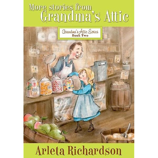 More Stories Grandma's Attic Bk 2 - Grandma's Attic Series
