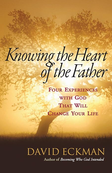 Knowing The Heart Of The Father