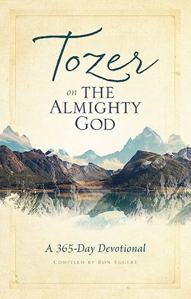 Tozer On The Almighty God - 365 Day Devotional