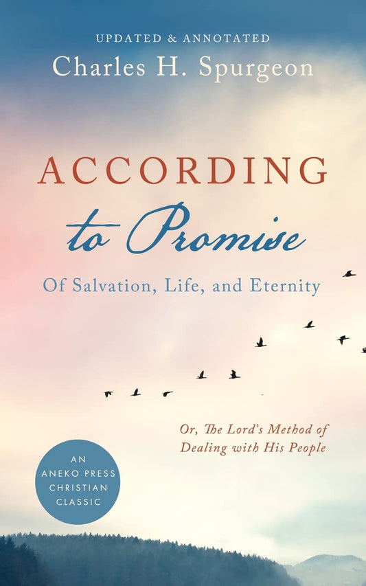 According to Promise by Charles H. Spurgeon