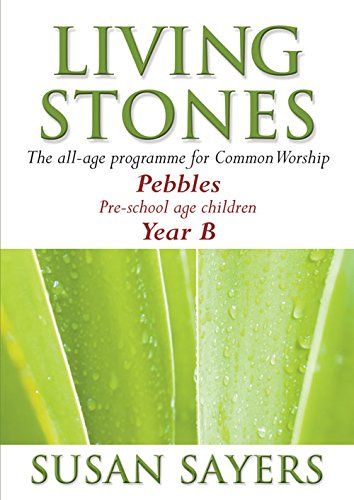 Living Stones Pebbles  Yr B