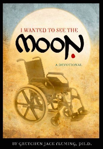 I Wanted to See the Moon by Gretchen Fleming