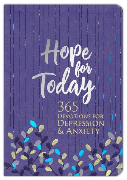 Hope For Today - 365 Devos For Depression Anxiety