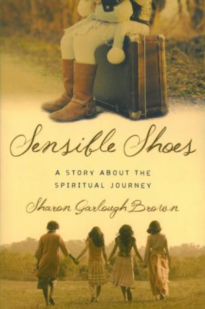 Sensible Shoes- A Story About The Spiritual Journey