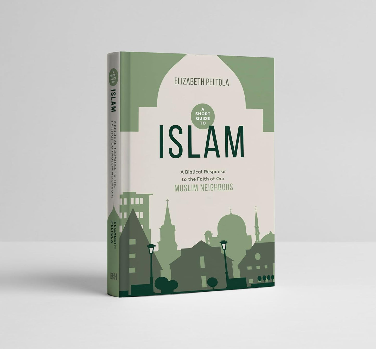 Short Guide to Islam: A Biblical Response to the Faith by Beth Peltola