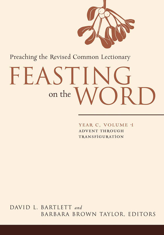 Feasting On The Word Yr C - Vol 1