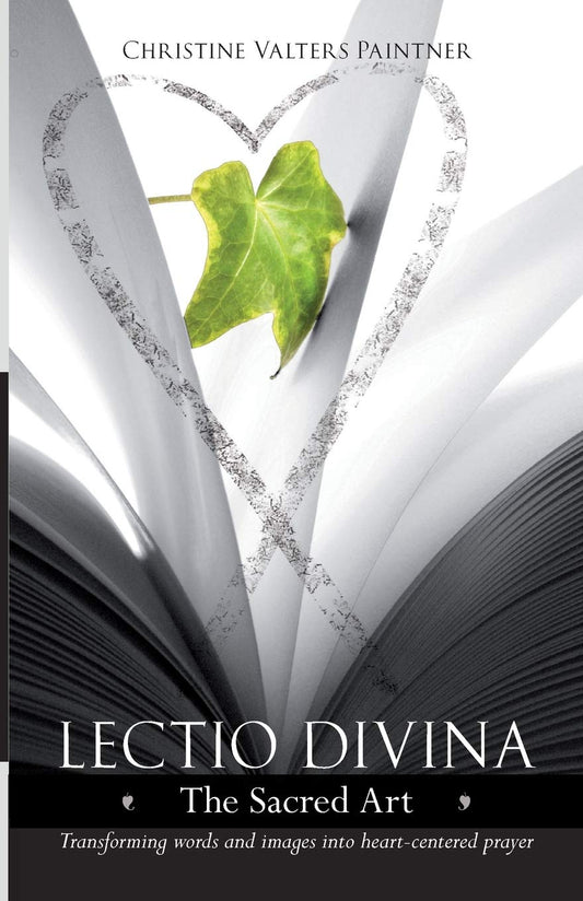 Lectio Divina: The Sacred Art - Christine Valters Paintner