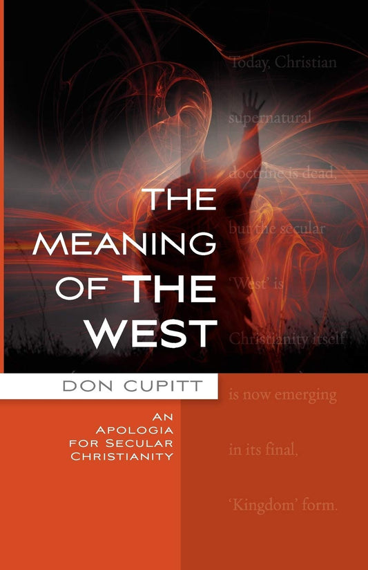 Meaning Of The West Apologia For Secular Christianity