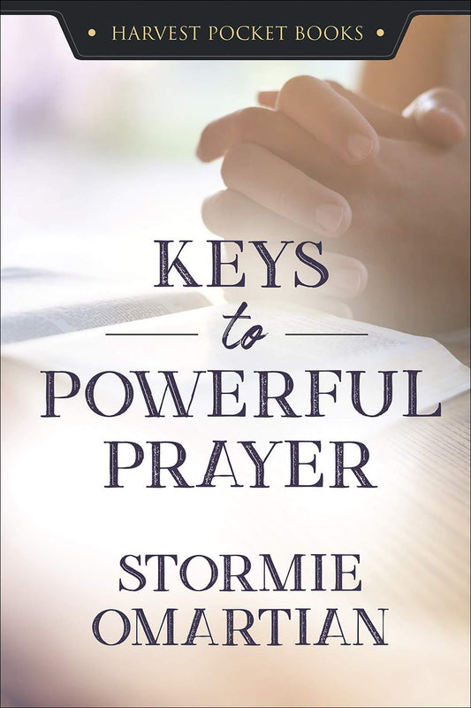 Keys to Powerful Prayer (Pocket Book)