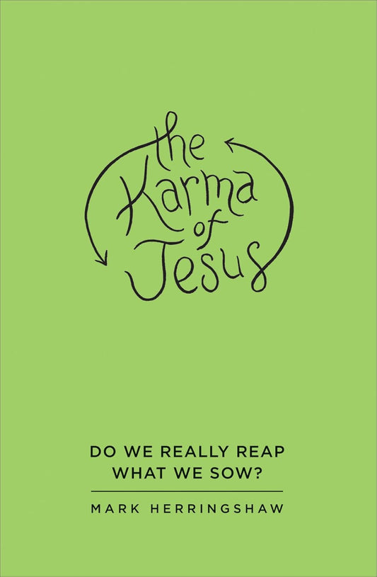 The Karma Of Jesus - Mark Herringshaw