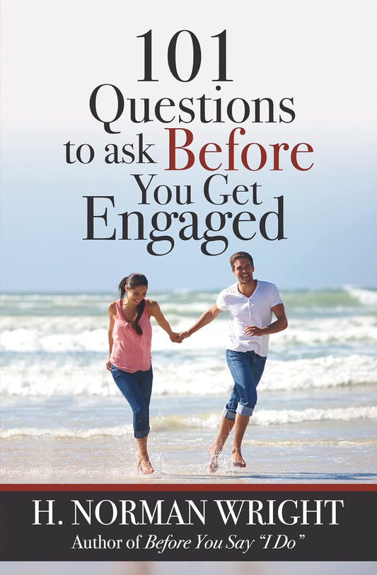 101 Questions To Ask Before You Get Engaged by H Norman Wright